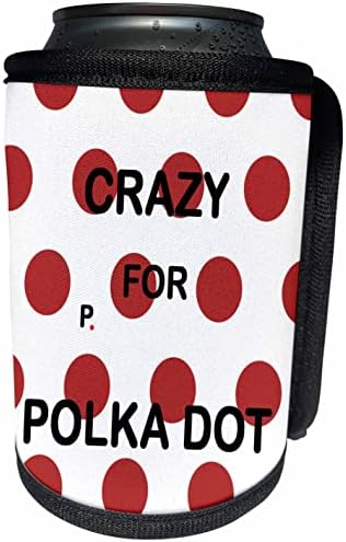 Триизмерно Огромни червени зърна с надпис: Crazy for Polka Dot - Опаковки за бутилки-хладилника в банката (cc_354224_1)
